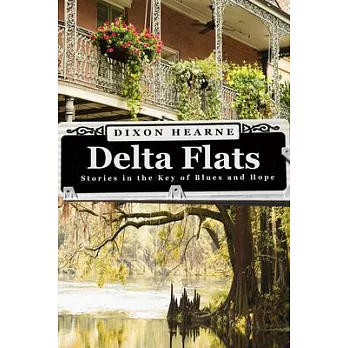 Delta Flats: Stories in the Key of Blues and Hope