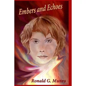 Embers and Echoes