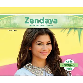 Zendaya: Actriz del Canal Disney (Zendaya: Disney Channel Actress) = Zendaya