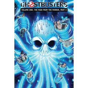 Ghostbusters Volume 1: The Man from the Mirror, Part 4