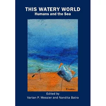 This Watery World: Humans and the Sea