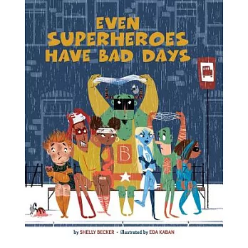 Even Superheroes Have Bad Days