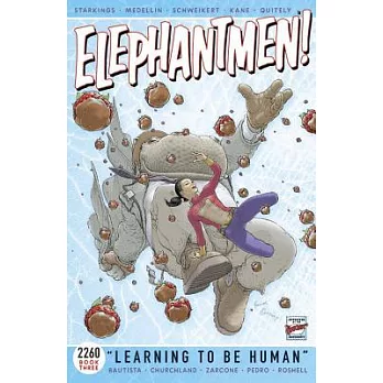 Elephantmen 2260 3: Learning to Be Human