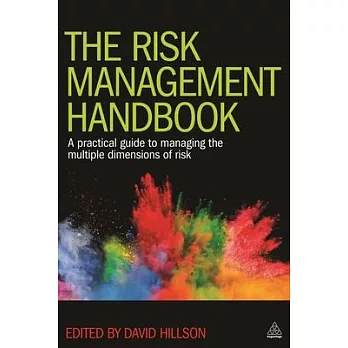 The Risk Management Handbook: A Practical Guide to Managing the Multiple Dimensions of Risk