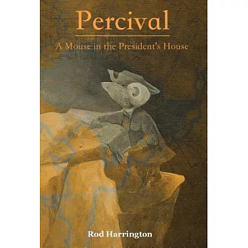 Percival, a Mouse in the President’s House