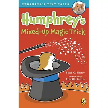 Humphrey’s Mixed-Up Magic Trick