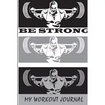 My Workout Journal: Strong Man
