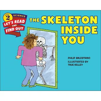 The Skeleton Inside You