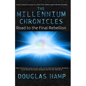 The Millennium Chronicles: Road to the Final Rebellion