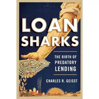 Loan Sharks: The Birth of Predatory Lending