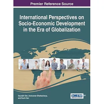 International Perspectives on Socio-Economic Development in the Era of Globalization