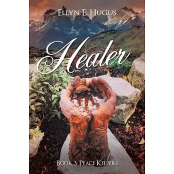 Healer: Book 3: Peace Keepers