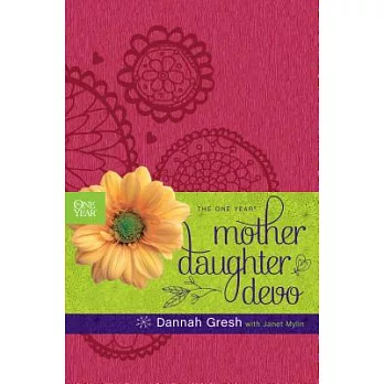 The One Year Mother-Daughter Devo