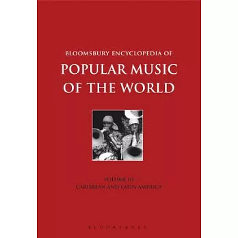 Bloomsbury Encyclopedia of Popular Music of the World, Volume 3