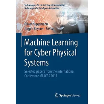 博客來-Machine Learning for Cyber Physical Systems: Selected Papers from ...
