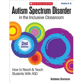 Autism spectrum disorder in the inclusive classroom /