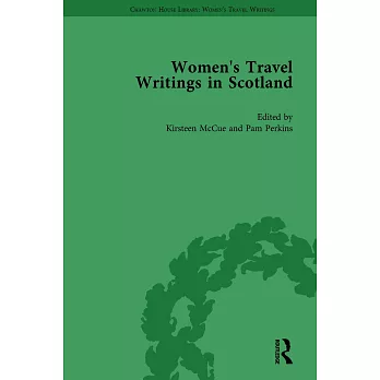 Women’s Travel Writings in Scotland: Volume II