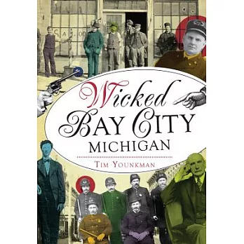 Wicked Bay City, Michigan