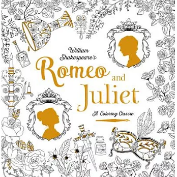 Romeo and Juliet: A Coloring Classic