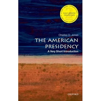 The American Presidency: A Very Short Introduction