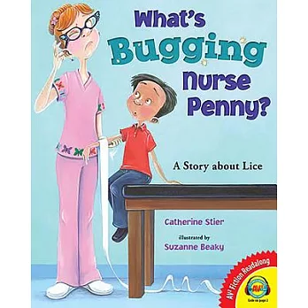 What’s Bugging Nurse Penny?