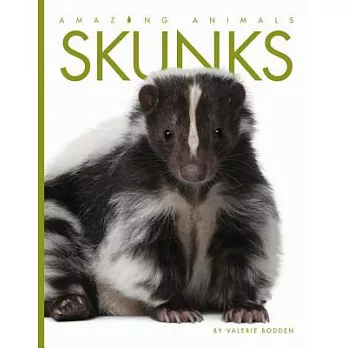 Skunks /