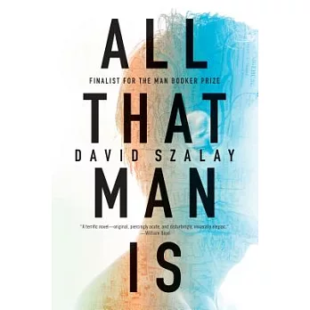 All That Man Is: Stories