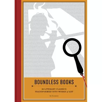 Boundless Books: 50 Literary Classics Transformed into Works of Art