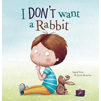 I Don’t Want a Rabbit