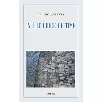 In the Quick of Time: Poems