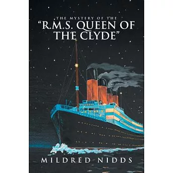 The Mystery of the R.m.s. Queen of the Clyde
