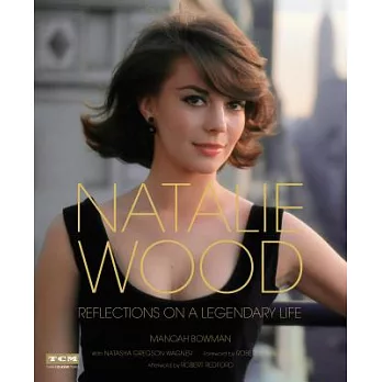Natalie Wood: Reflections on a Legendary Life