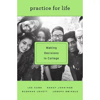 Practice for Life: Making Decisions in College