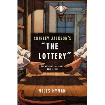 Shirley Jackson’s ＂the Lottery＂: The Authorized Graphic Adaptation