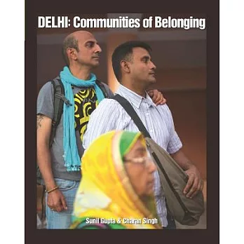 Delhi: Communities of Belonging