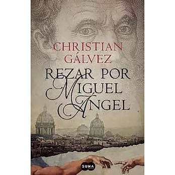 Rezar por Miguel Ángel / Pray for Michelangelo