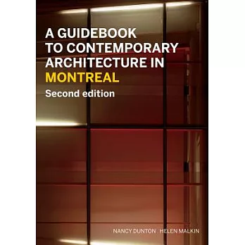 A Guidebook to Contemporary Architecture in Montreal