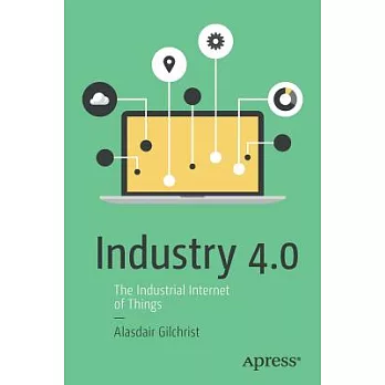 Industry 4.0: The Industrial Internet of Things