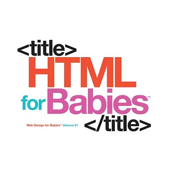 HTML for Babies