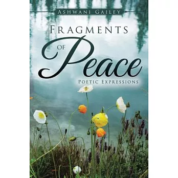 Fragments of Peace: Poetic Expressions