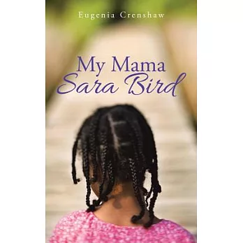 My Mama Sara Bird