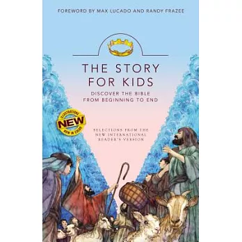 The Story for Kids: Discover the Bible from Beginning to End