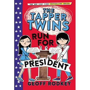 The Tapper twins (3) : run for president /