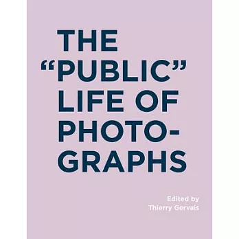 The ＂Public＂ Life of Photographs