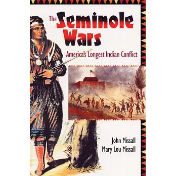 The Seminole Wars: America’s Longest Indian Conflict