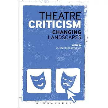Theatre Criticism: Changing Landscapes
