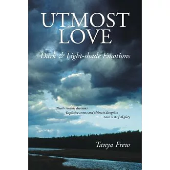 Utmost Love: Dark & Light-shade Emotions