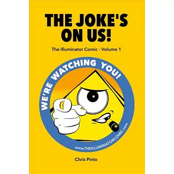 The Joke’s on Us!