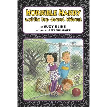 Horrible Harry and the top-secret hideout