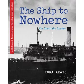 The Ship to Nowhere: On Board the Exodus